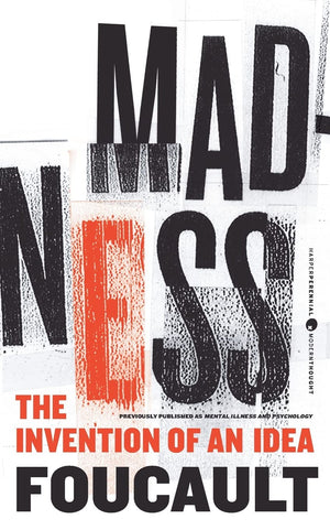 Madness: The Invention of an Idea (Harper Perennial Modern Thought),Used