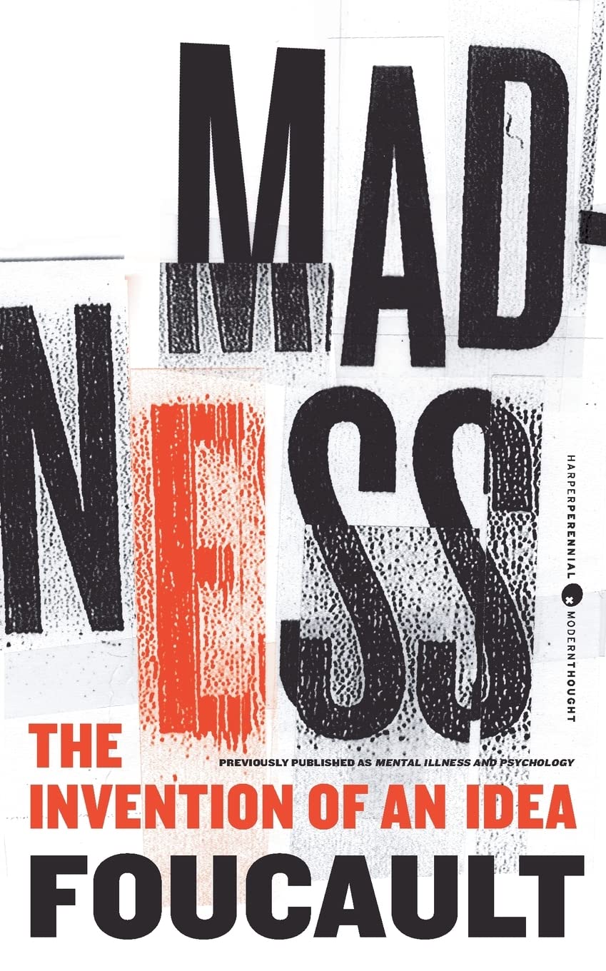 Madness: The Invention of an Idea (Harper Perennial Modern Thought),Used