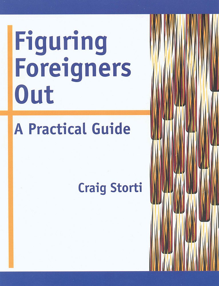 Figuring Foreigners Out: A Practical Guide,Used