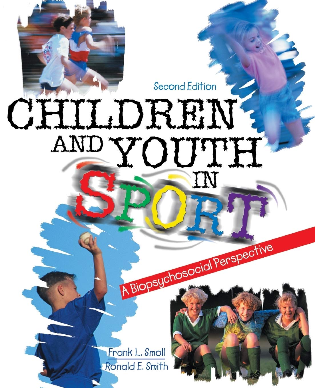 Children and Youth in Sport: A Biopsychosocial Perspective,Used