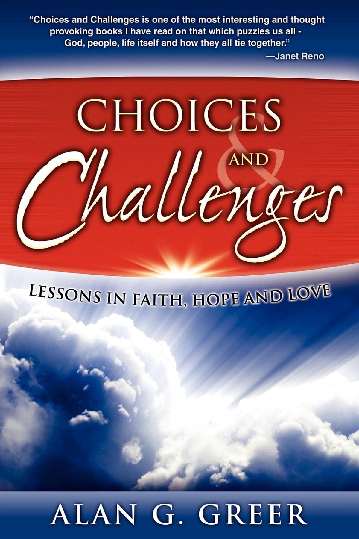 Choices & Challenges: Lessons in Faith, Hope, and Love,Used
