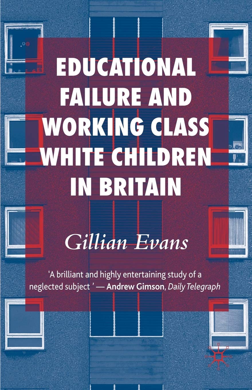 Educational Failure And Working Class White Children In Britain