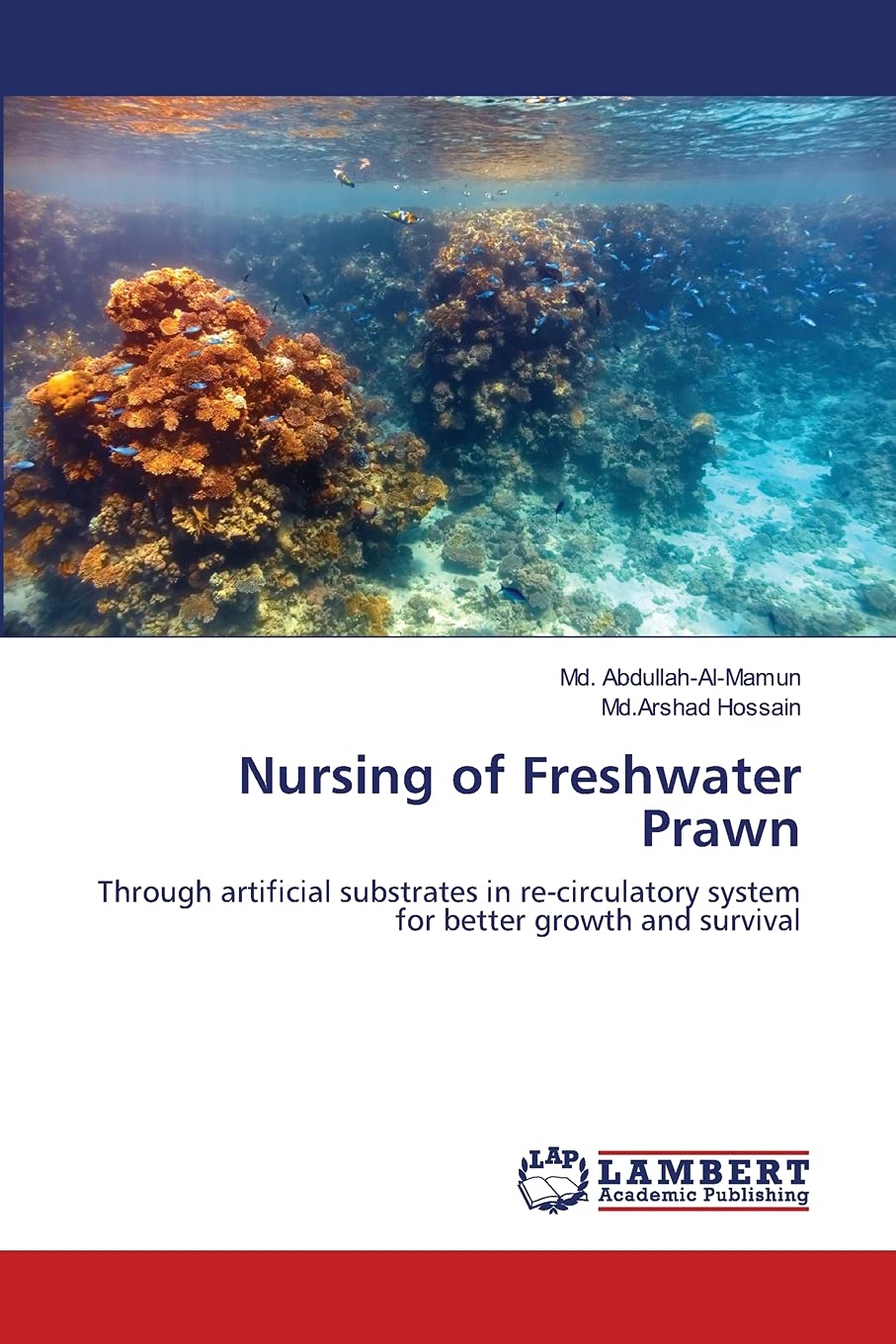 Nursing of Freshwater Prawn: Through artificial substrates in recirculatory system for better growth and survival,Used