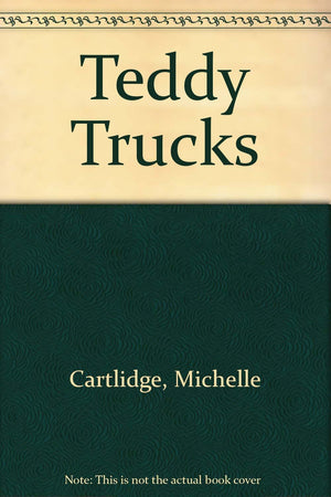 Teddy Trucks
