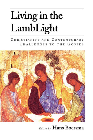 Living in the Lamblight: Christianity and Contemporary Challenges to the Gospel,Used