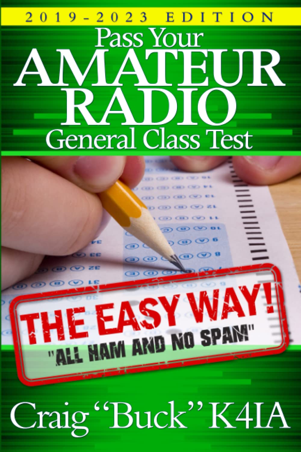 Pass Your Amateur Radio General Class Test  The Easy Way: 20192023 Edition (EasyWayHamBooks),Used