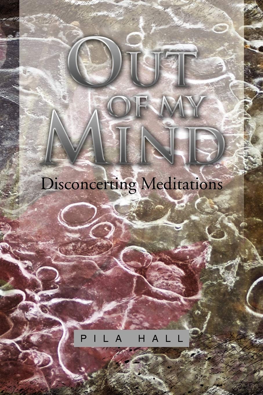Out Of My Mind: Disconcerting Meditations,Used