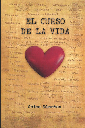 El curso de la vida (Libros de Chico Snchez) (Spanish Edition),Used