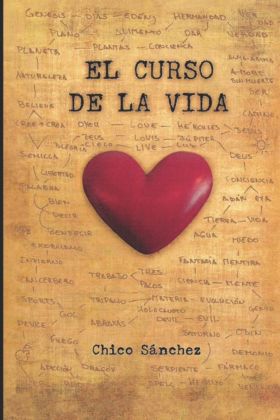 El curso de la vida (Libros de Chico Snchez) (Spanish Edition),Used