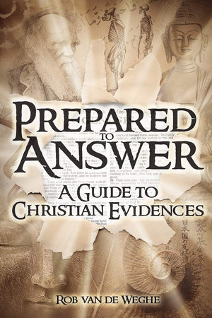 Prepared to Answer: A Guide to Christian Evidences,Used