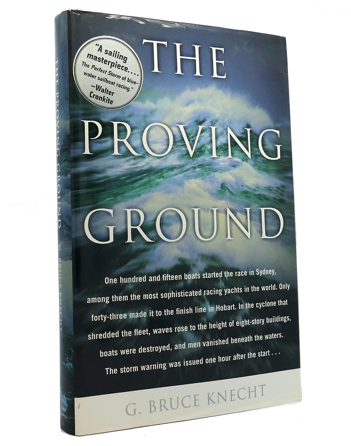 The Proving Ground : The Inside Story Of The 1998 Sydney To Hobart Race,Used