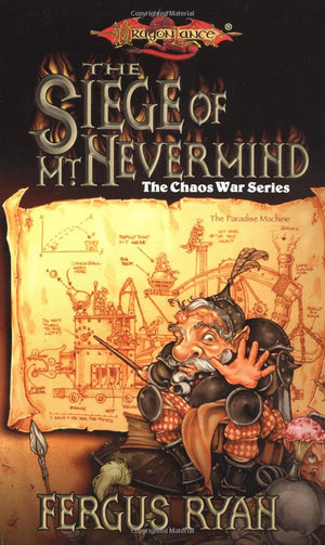 The Siege of Mt. Nevermind (Dragonlance Chaos War, Vol. 5)