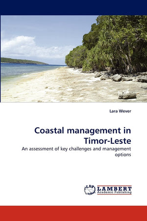 Coastal management in TimorLeste: An assessment of key challenges and management options,Used
