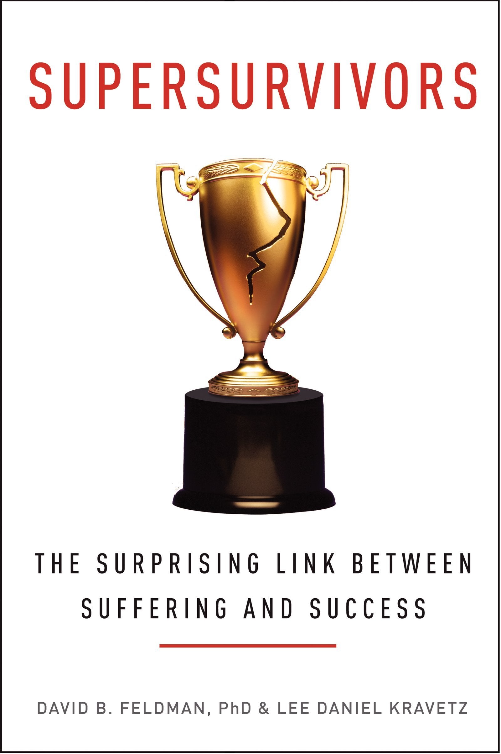 Supersurvivors: The Surprising Link Between Suffering and Success,Used
