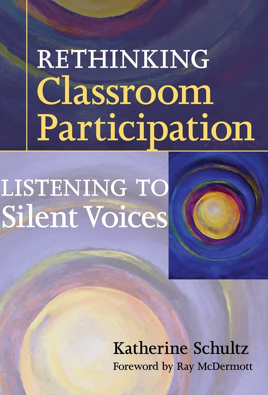 Rethinking Classroom Participation: Listening To Silent Voices,New