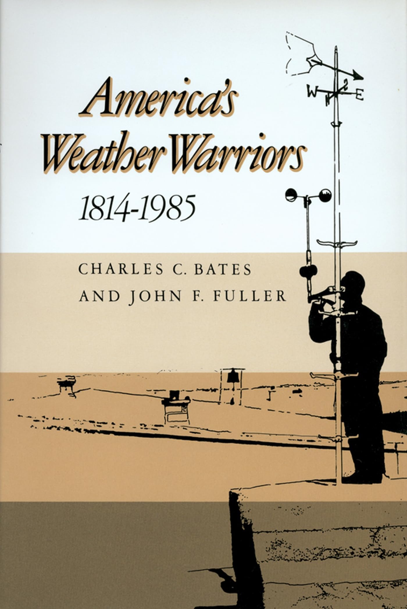 America'S Weather Warriors, 18141985,New