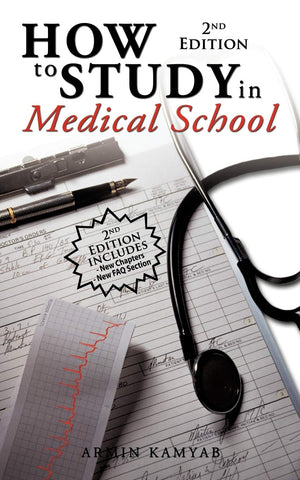 How To Study In Medical School, 2Nd Edition