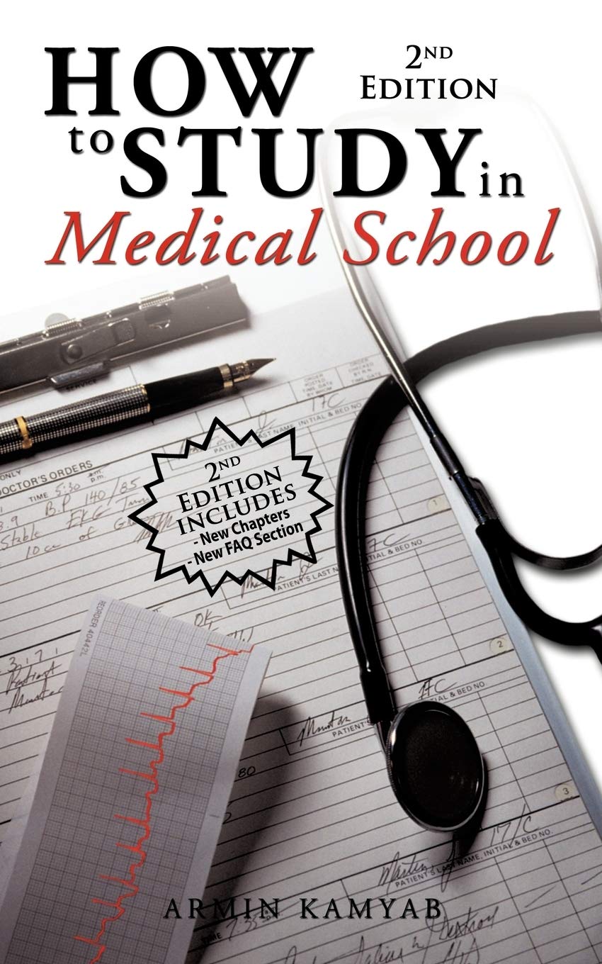 How To Study In Medical School, 2Nd Edition