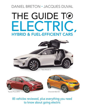 The Guide to Electric, Hybrid & FuelEfficient Cars: 70 vehicles reviewed, plus everything you need to know about going electric,Used