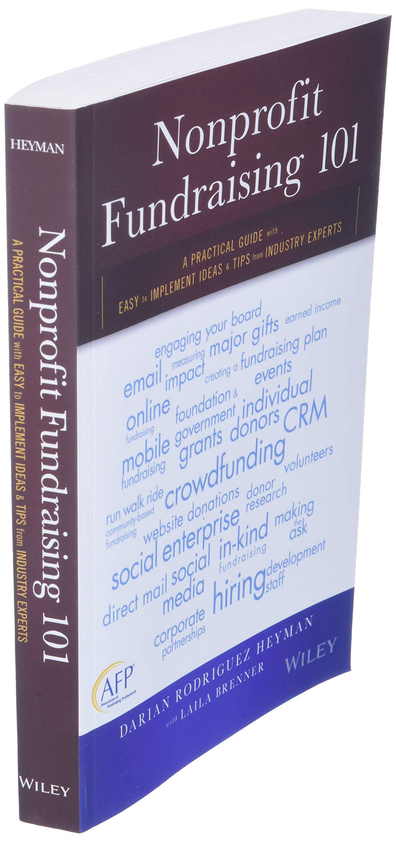Nonprofit Fundraising 101: A Practical Guide to Easy to Implement Ideas and Tips from Industry Experts,New