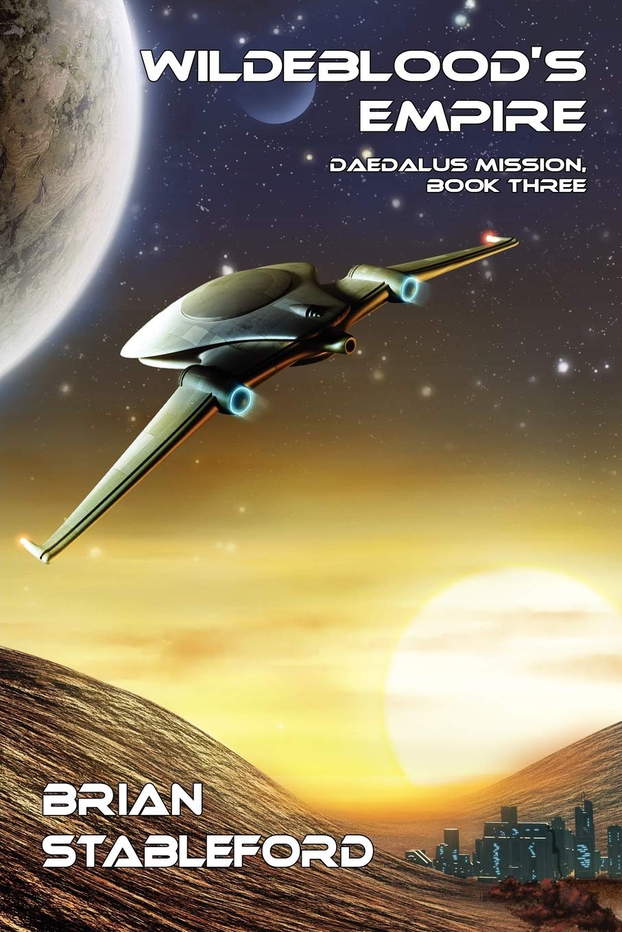 Wildeblood'S Empire: Daedalus Mission, Book Three,Used