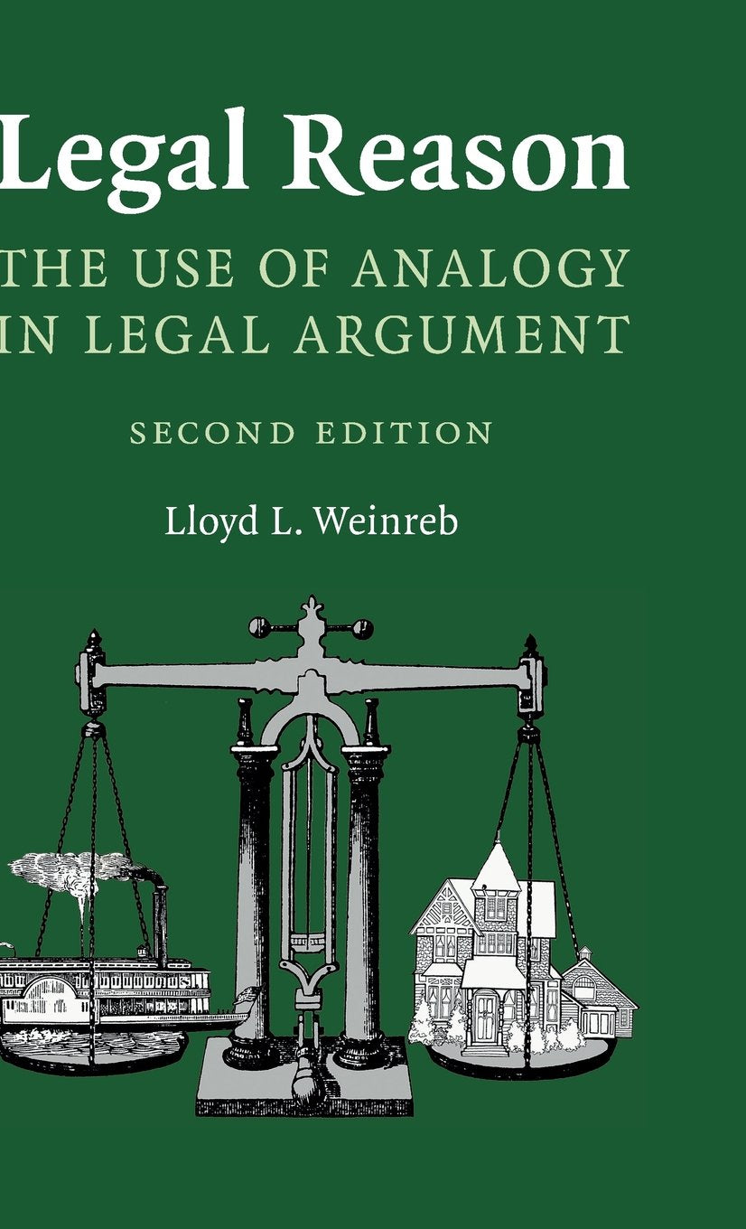 Legal Reason: The Use of Analogy in Legal Argument,Used