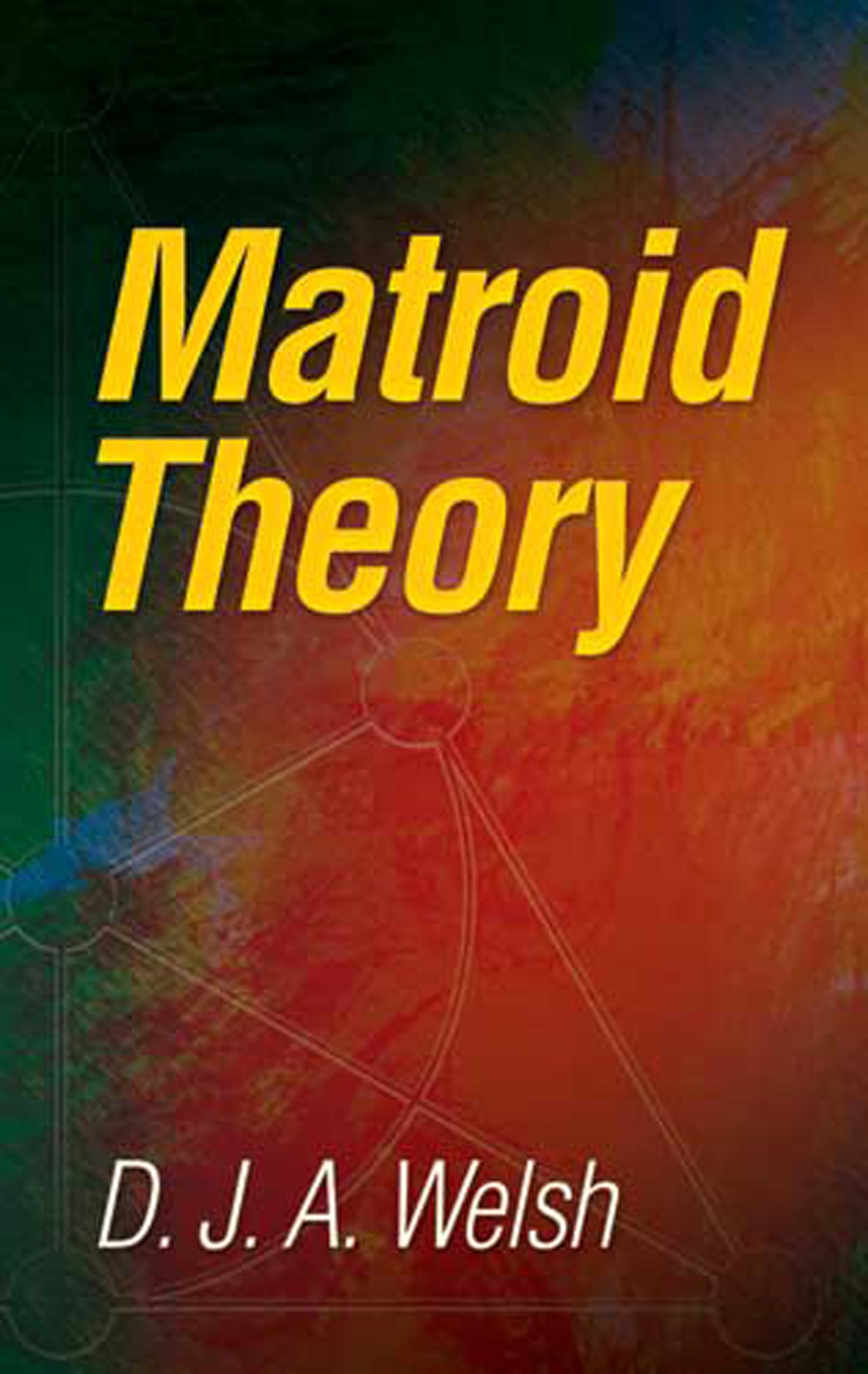 Matroid Theory (Dover Books On Mathematics)