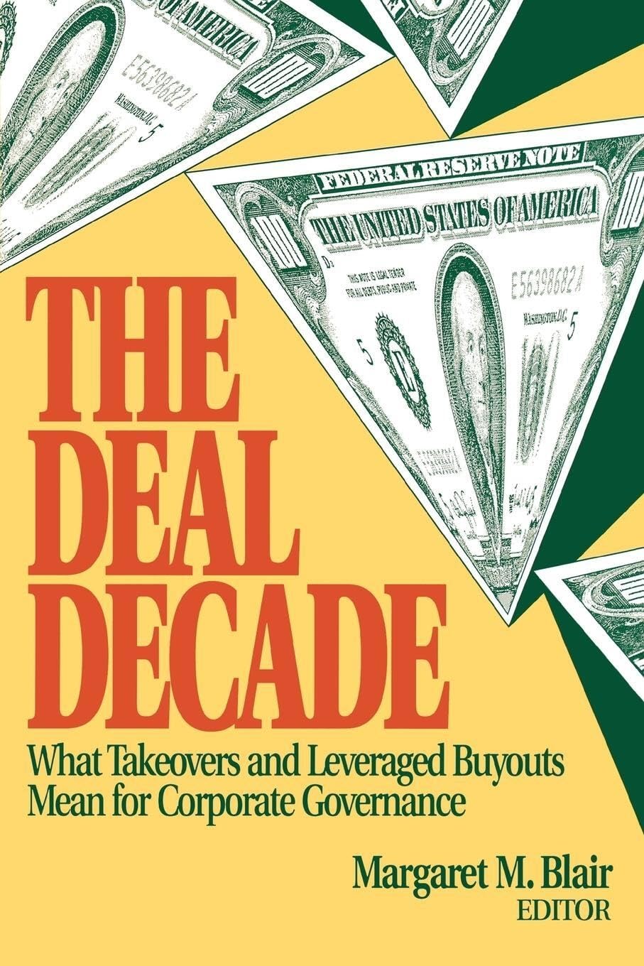 The Deal Decade: What Takeovers And Leveraged Buyouts Mean For Corporate Governance,Used