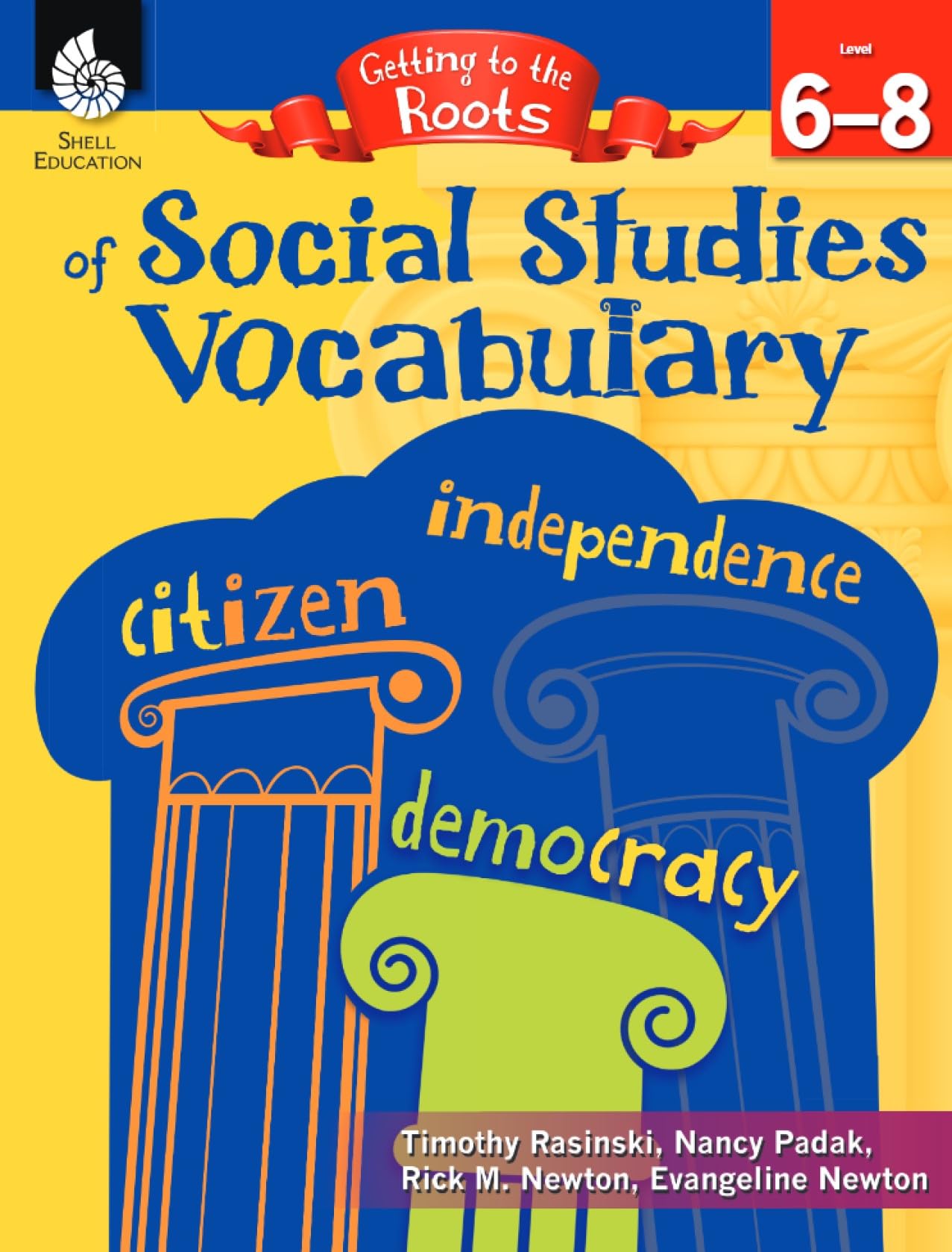 Getting to the Roots of Social Studies Vocabulary Levels 68 (Getting to the Roots of ContentArea Vocabulary),Used