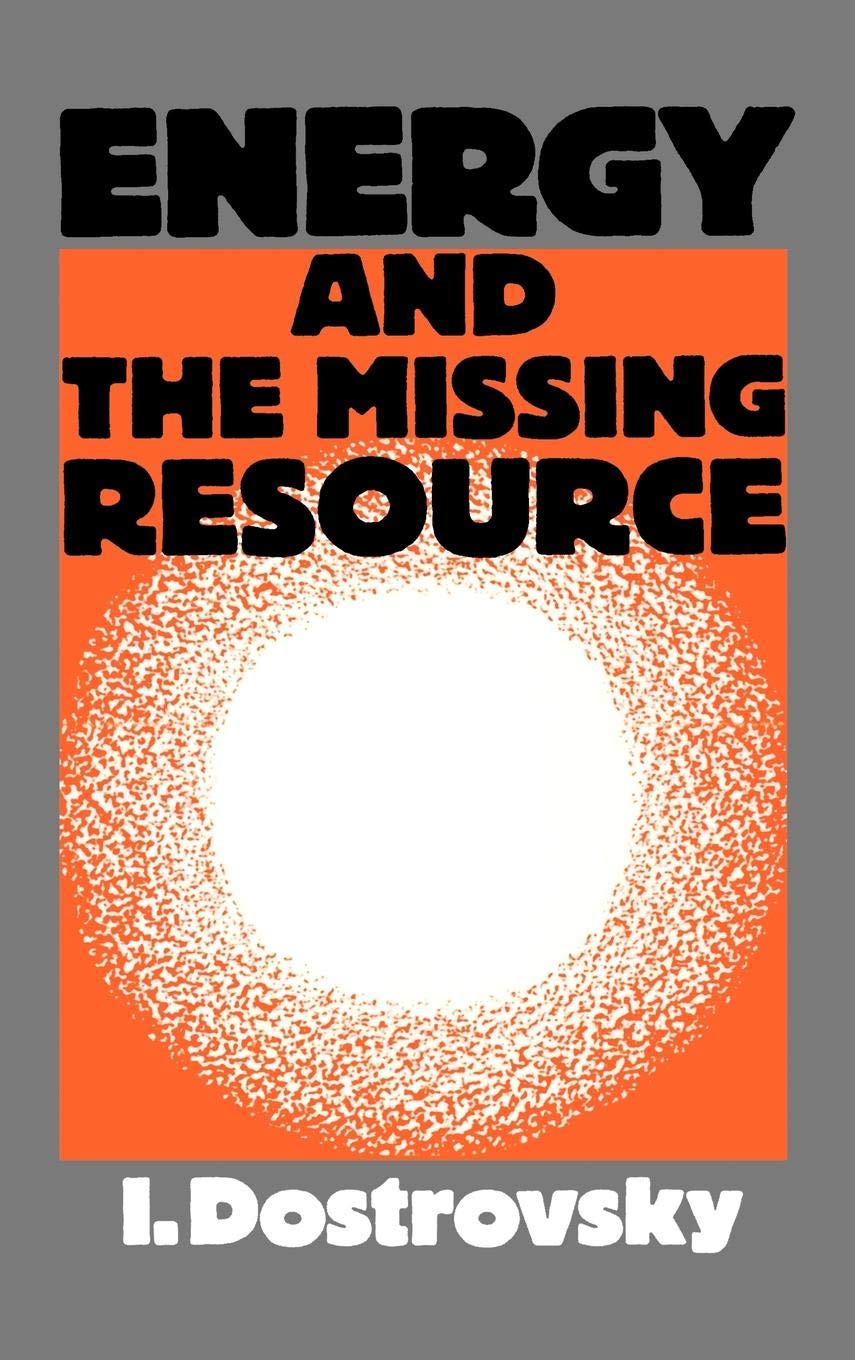 Energy and the Missing Resource: A View from the Laboratory,Used