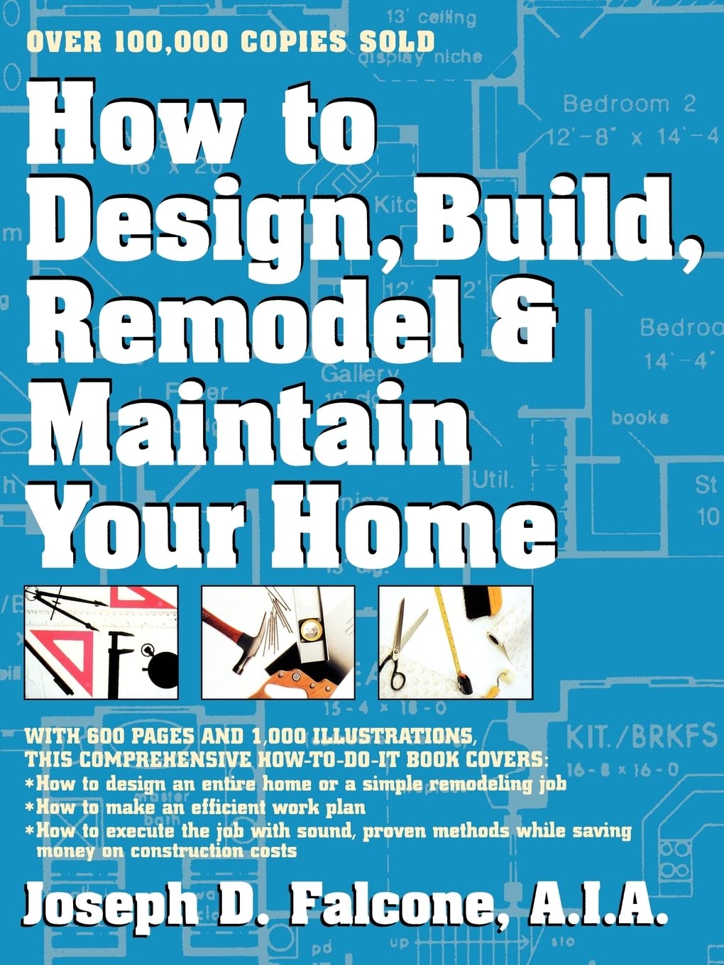 How to Design, Build, Remodel & Maintain Your Home,Used