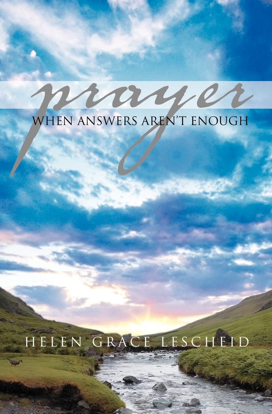 Prayer: When Answers Aren'T Enough,Used