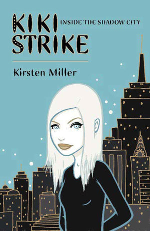 Kiki Strike: Inside the Shadow City,Used