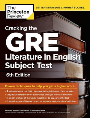 Cracking The Gre Literature In English Subject Test, 6Th Edition (Graduate School Test Preparation),New