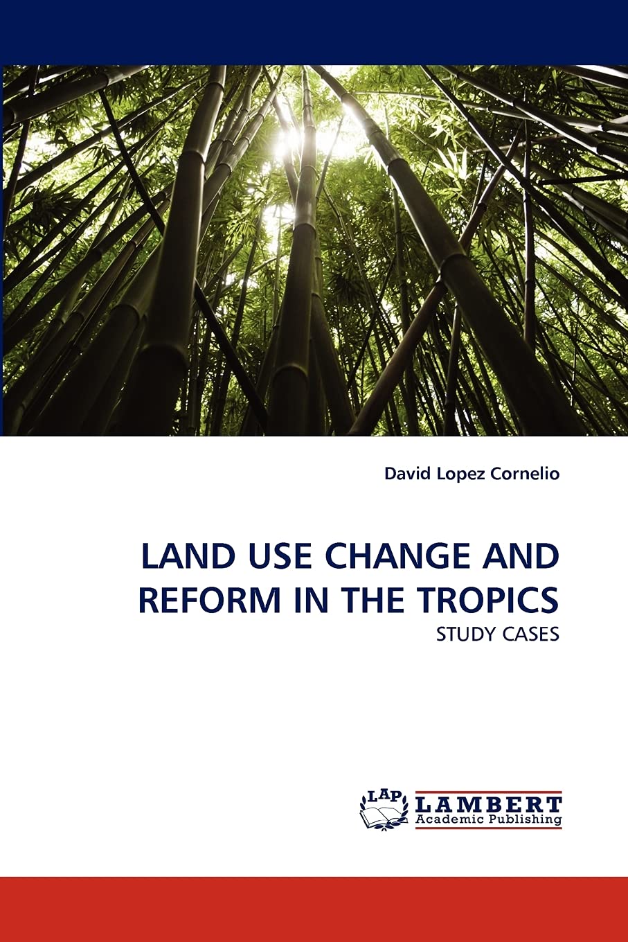 LAND USE CHANGE AND REFORM IN THE TROPICS: STUDY CASES,Used
