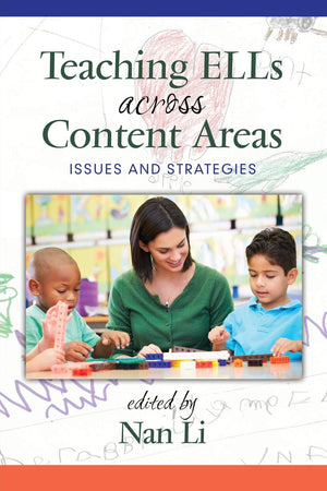 Teaching ELLs Across Content Areas: Issues and Strategies (NA),New