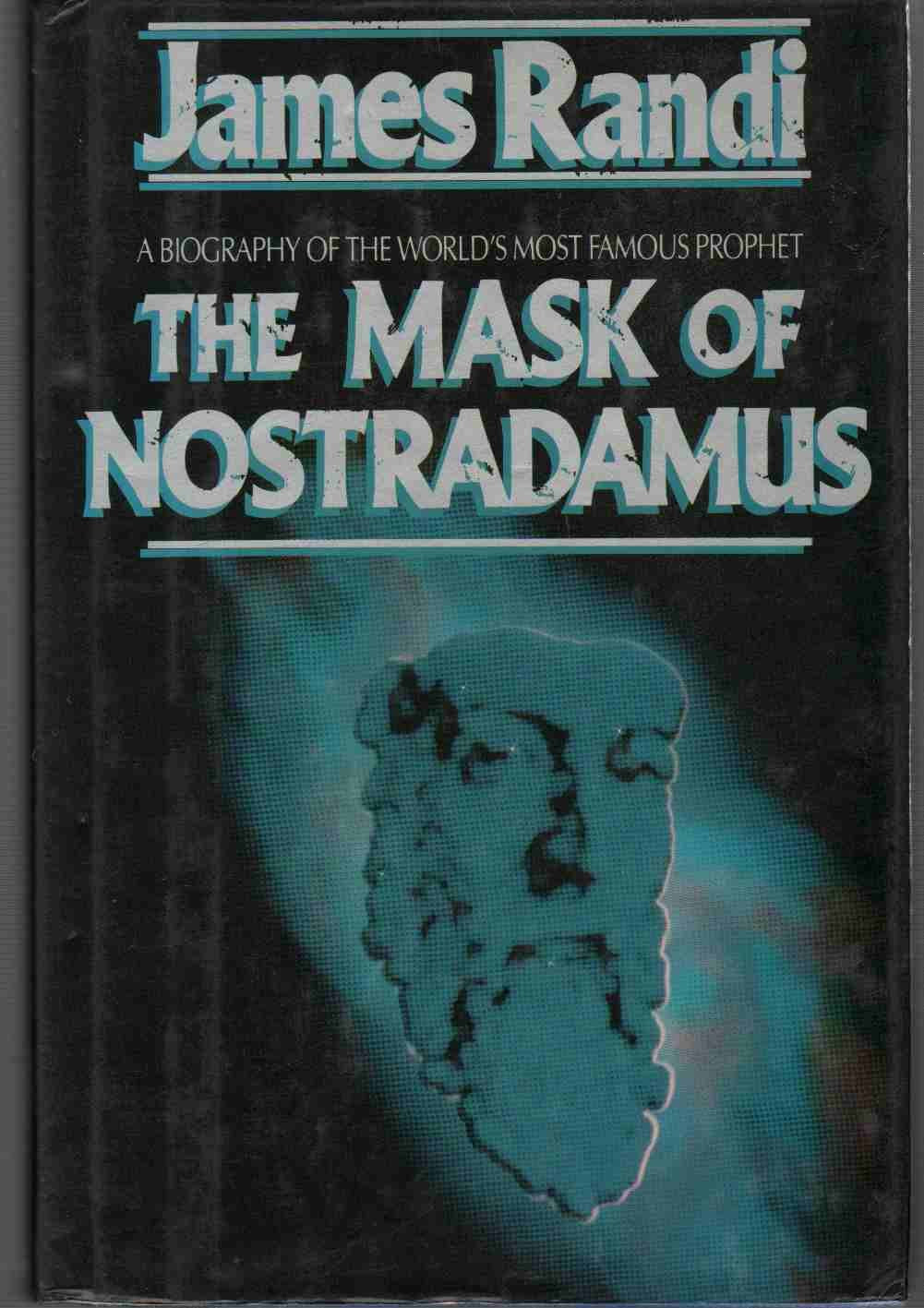 The Mask Of Nostradamus: A Biography Of The World'S Most Famous Prophet,Used