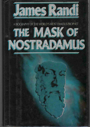 The Mask Of Nostradamus: A Biography Of The World'S Most Famous Prophet,Used