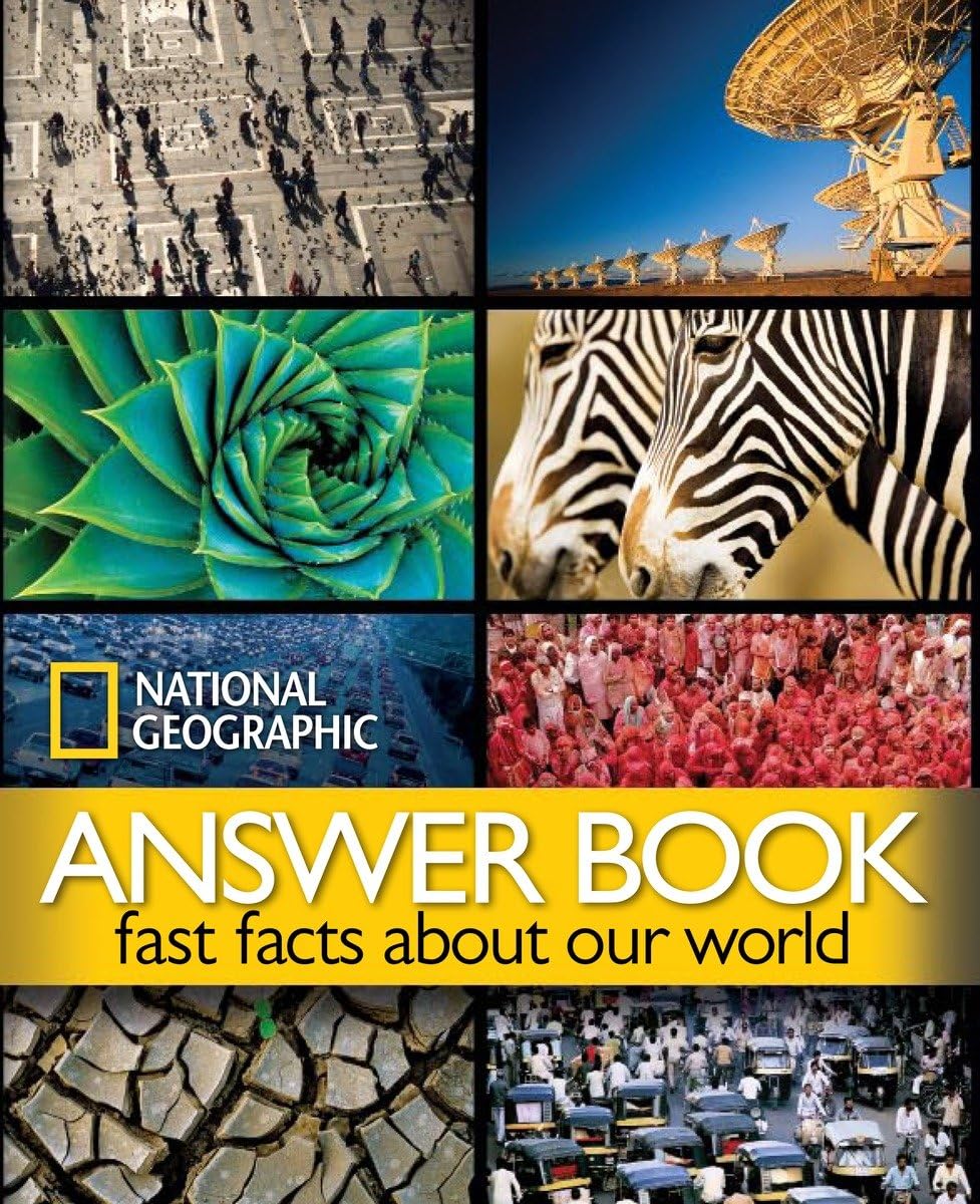 National Geographic Answer Book: Fast Facts About Our World