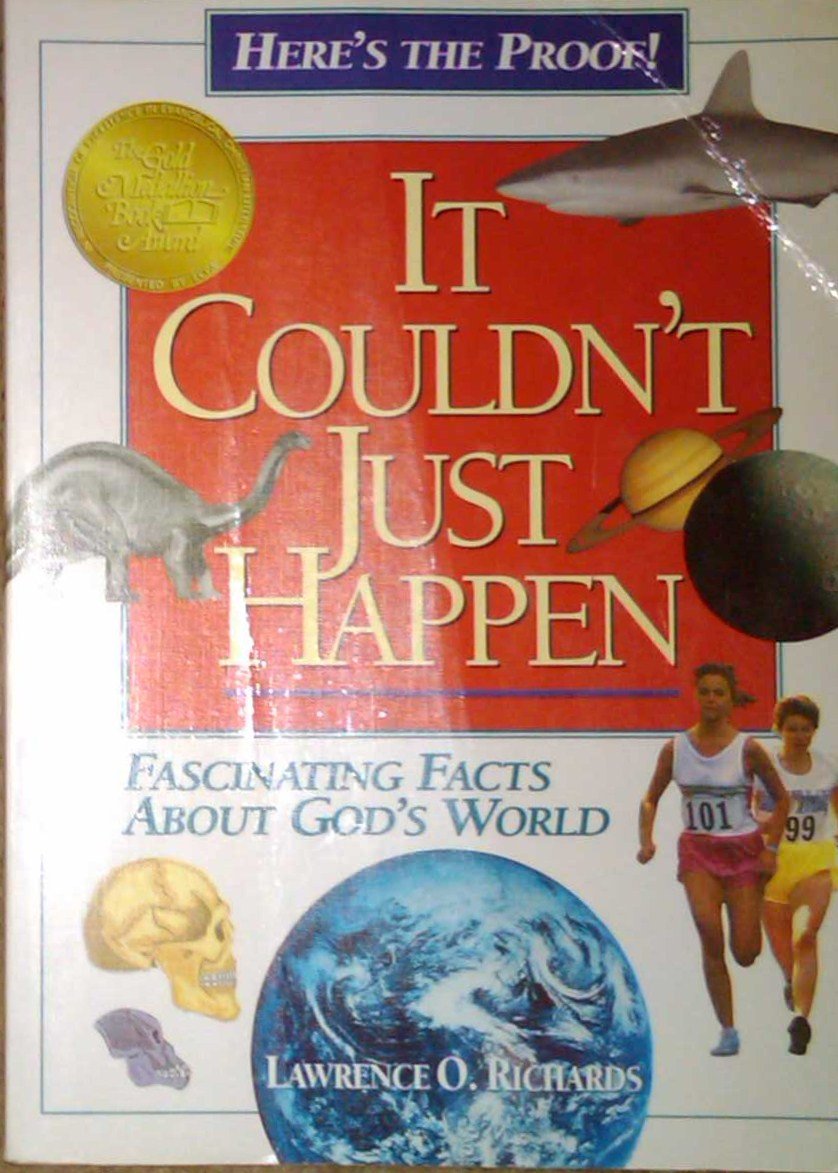 It Couldn'T Just Happen: Faithbuilding Evidences For Young People