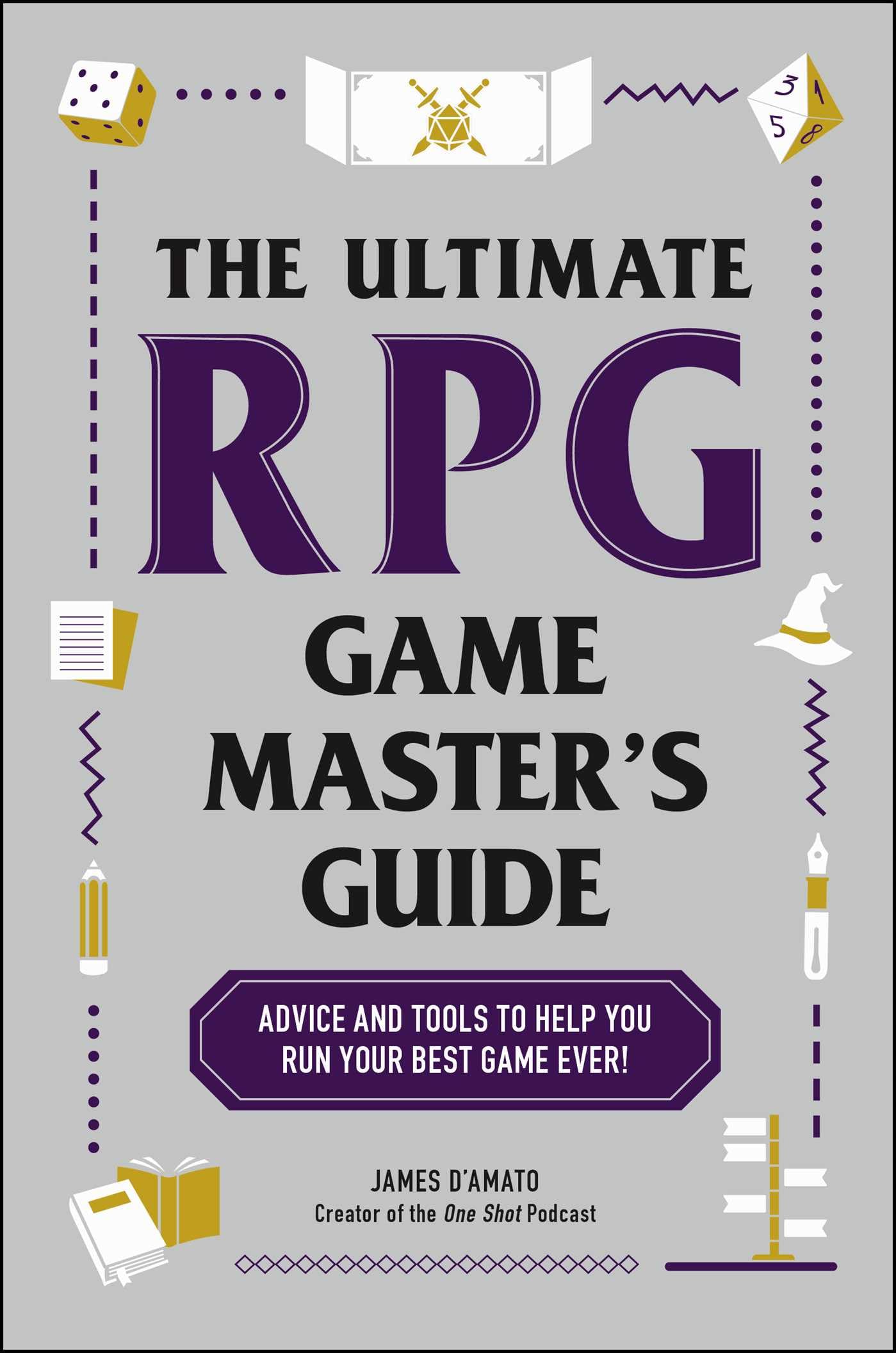 The Ultimate Rpg Game Master'S Guide: Advice And Tools To Help You Run Your Best Game Ever! (Ultimate Role Playing Game Series),Used