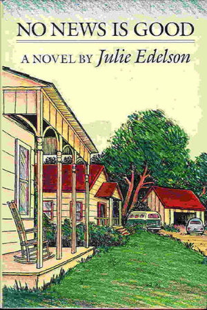 No news is good: A novel,Used