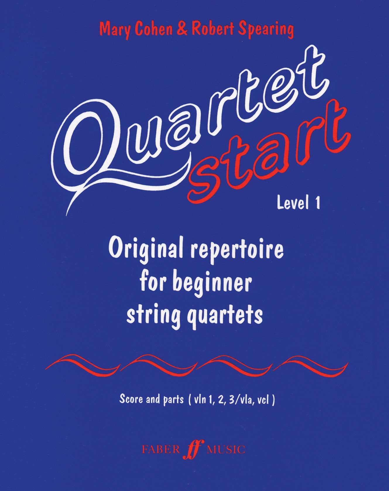 Quartetstart: Original Repertoire for Beginner String Quartets, Score & Parts (Faber Edition),New