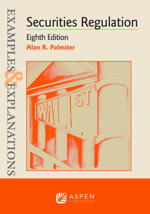 Examples & Explanations for Securities Regulation (Examples & Explanations Series),Used