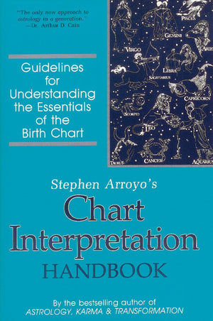 Chart Interpretation Handbook: Guidelines For Understanding The Essentials Of The Birth Char