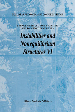 Instabilities and Nonequilibrium Structures VI (Nonlinear Phenomena and Complex Systems, 5),Used