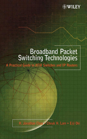 Broadband Packet Switching Technologies: A Practical Guide to ATM Switches and IP Routers,Used
