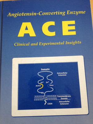 AngiotensinConverting Enzyme (Ace): Clinical and Experimental Insights,Used