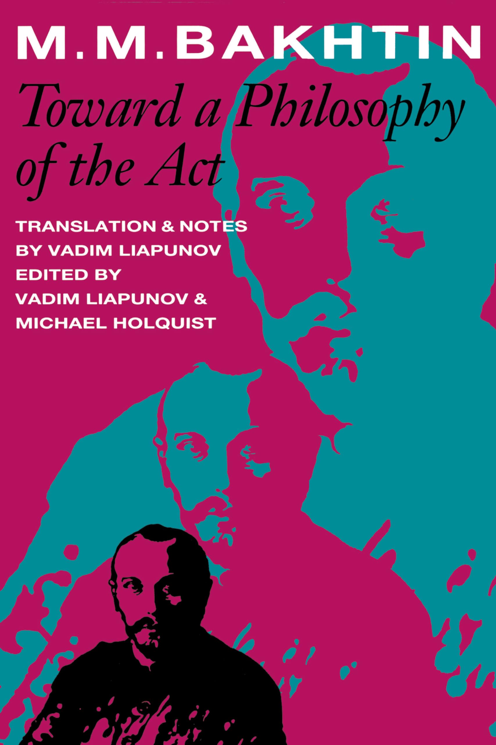 Toward a Philosophy of the Act (University of Texas Press Slavic Series, No. 10),Used
