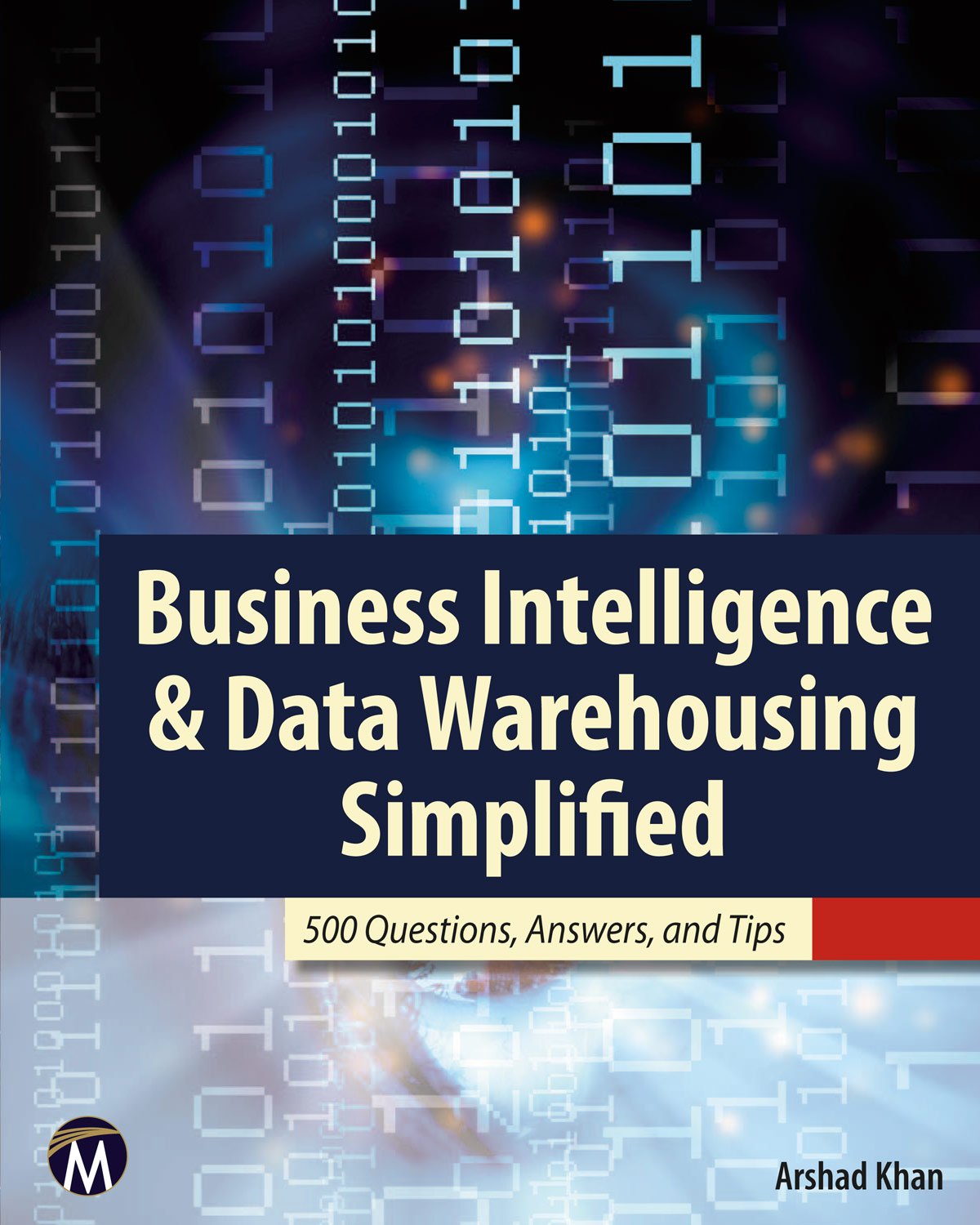 Business Intelligence & Data Warehousing Simplified: 500 Questions, Answers, & Tips,Used